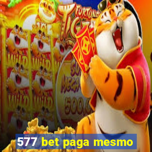 577 bet paga mesmo